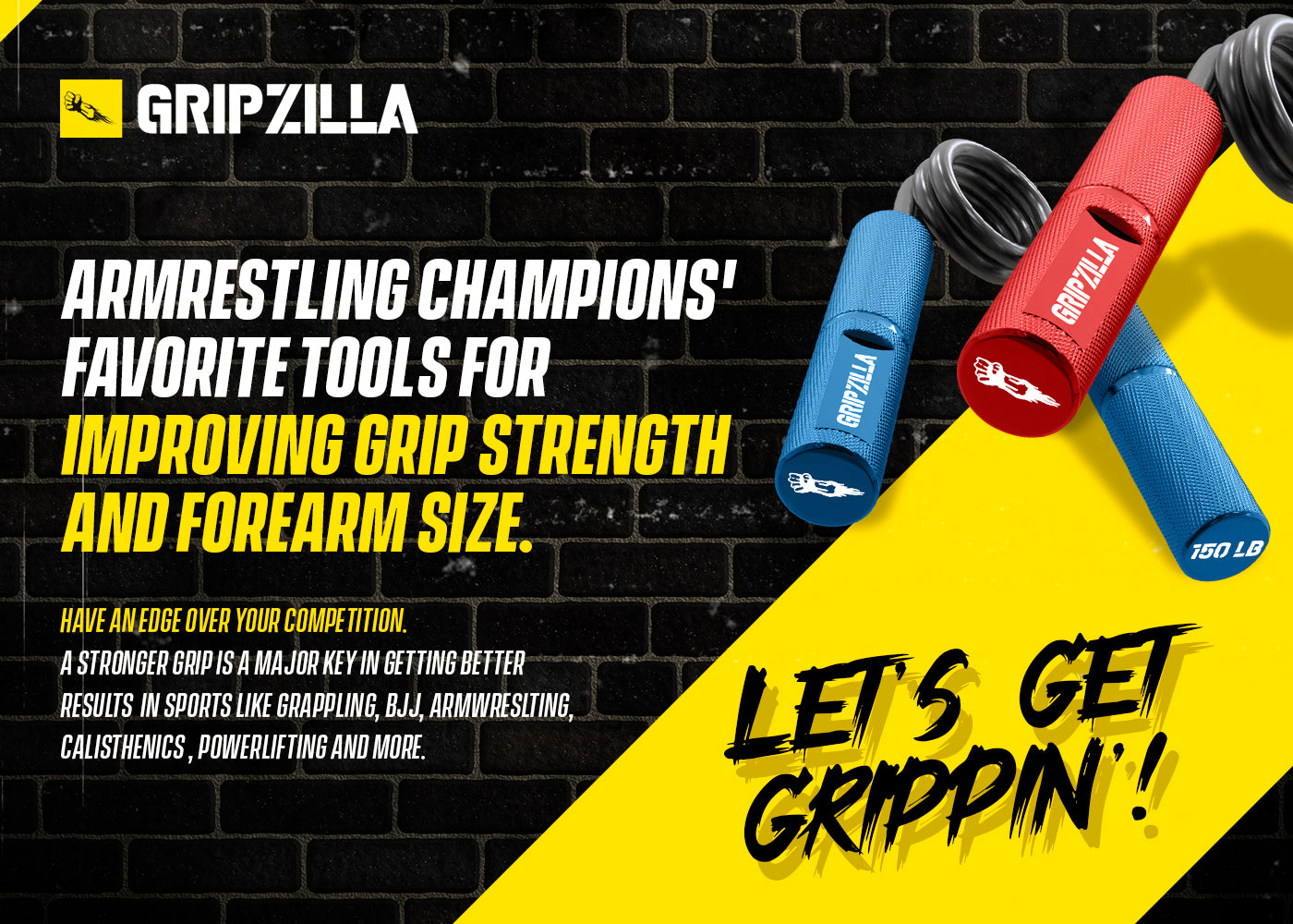 ARMRESTLING CHAMPIONS' FAVORITE TOOLS FOR IMPROVING GRIP STRENGTH AND FOREARM SIZE. HAVE AN EDGE OVER YOUR COMPETITION. A STRONGER GRIP IS A MAJOR KEY IN GETTING BETTER RESULTS IN SPORTS LIKE GRAPPLING, BJJ, ARMWRESTING, CALISTHENICS, POWERLIFTING